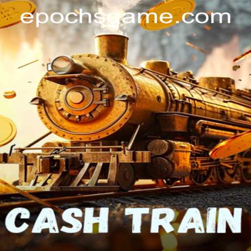 Unveiling CashTrain: The Next Epoch in Gaming with Epoch Game Login