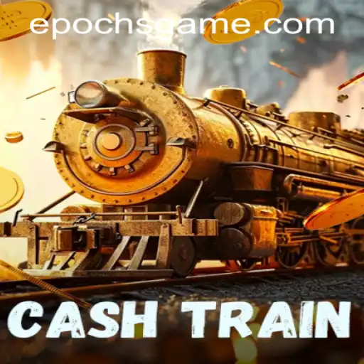 Unveiling CashTrain: The Next Epoch in Gaming with Epoch Game Login