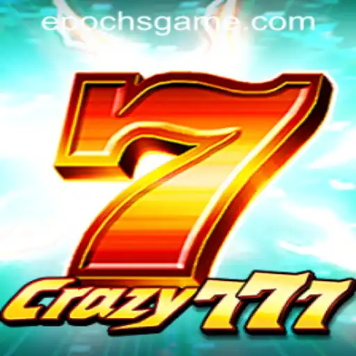 Unveiling Crazy777: Mastering Epoch Game Login