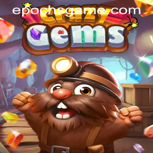 CrazyGems: Unlocking True Epoch Game Login Experience