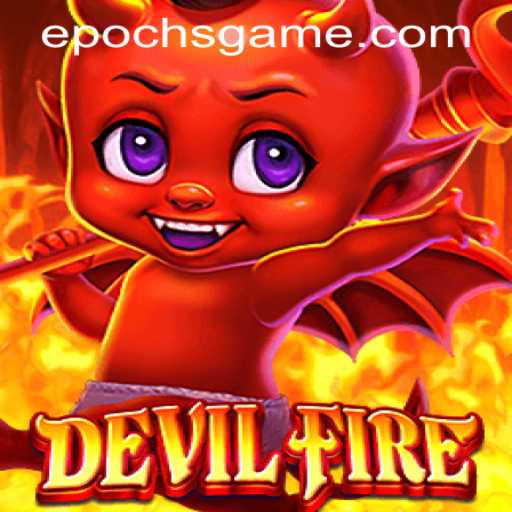 An In-Depth Look at DevilFire: The New Age Gaming Sensation