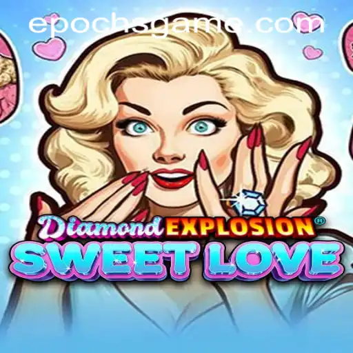 Unveiling DiamondExplosionSweetLove: A Dive into the Epoch of Game Login