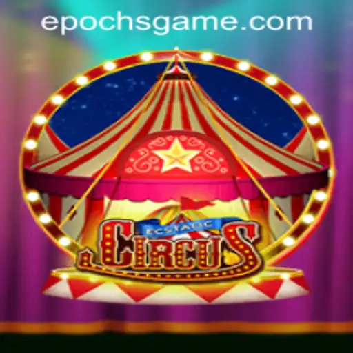 Exploring EcstaticCircus: A New Era with Epoch Game Login