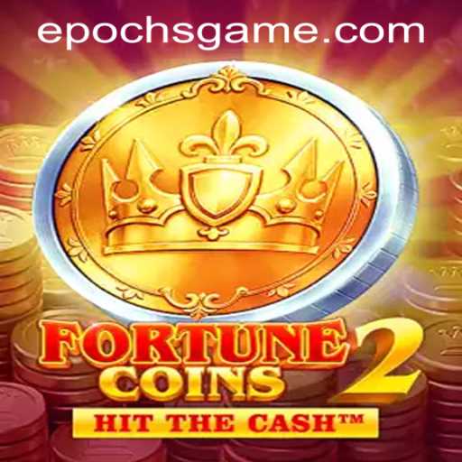 Exploring the Exciting World of FortuneCoins2 and the Epoch Game Login Experience