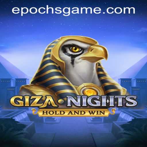 Explore the Enigmatic World of GizaNights with Epoch Game Login