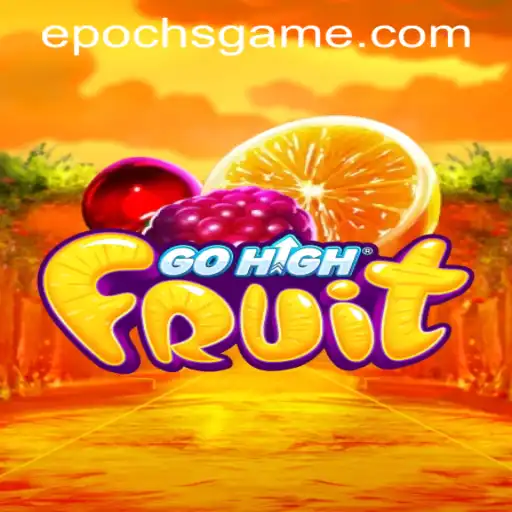 GoHighFruit: A Fresh Epoch in Mobile Gaming