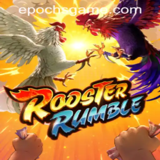 Unveiling RoosterRumble: The Thrilling World of Epoch Game Login