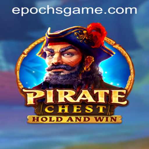 Unveiling the Enthralling World of PirateChest and Epoch Game Login