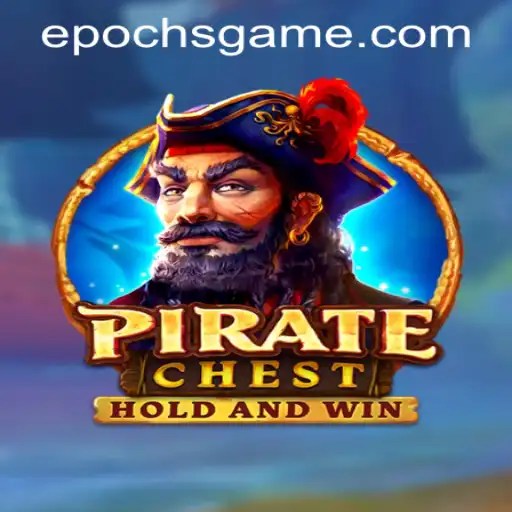 Unveiling the Enthralling World of PirateChest and Epoch Game Login
