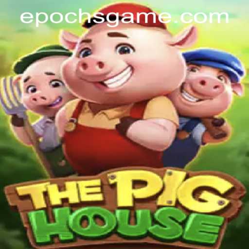 Discovering ThePigHouse: A New Era in Gaming with Epoch Game Login