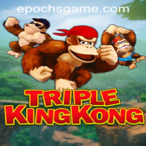 Unveiling TripleKingKong: The New Era of Adventure Gaming with Epoch Game Login