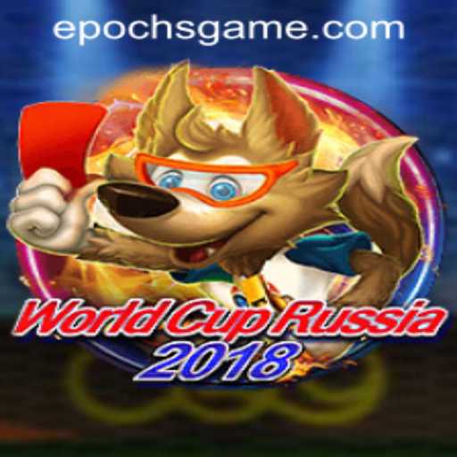 WorldCupRussia2018: Explore the Exciting Epoch Game Login Experience
